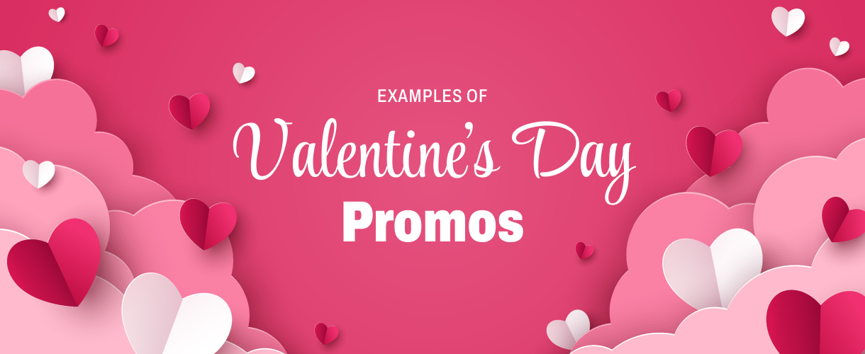 Valentine’s Day Marketing Campaign Examples for eCommerce Teams